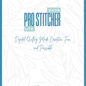 Pro-Stitcher Lite Guide Book - Digital Download + Printed Copy